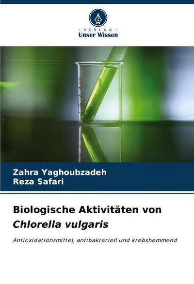 Biologische Aktivitäten von Chlorella vulgaris