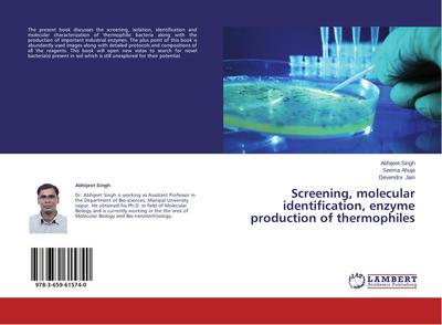 Screening, molecular identification, enzyme production of thermophiles