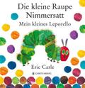 Die kleine Raupe Nimmersatt - Mein kleines Leporello