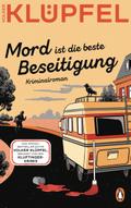 Mord ist die beste Beseitigung