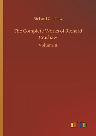 The Complete Works of Richard Crashaw