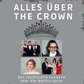 Alles über The Crown