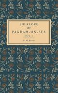 Folklore of Pagham-on-Sea Vol. 1