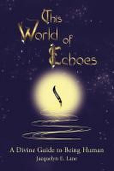 This World of Echoes