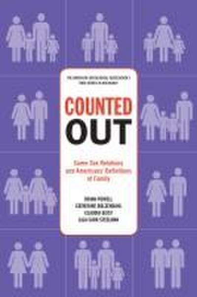 Counted Out: Same-Sex Relations and Americans’ Definitions of Family