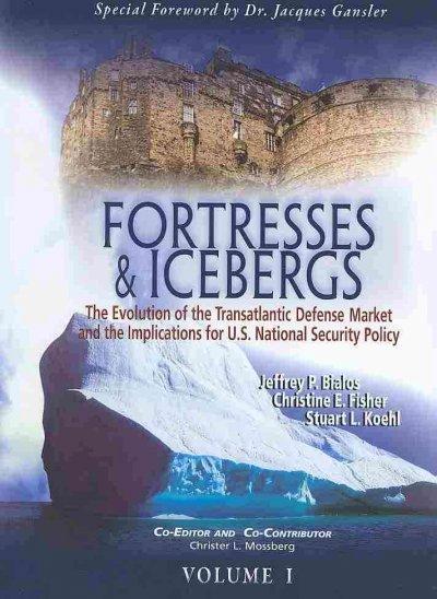 Bialos, J: Fortresses & Icebergs, Volumes 1 and 2