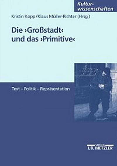 Die Großstadt und das Primitive