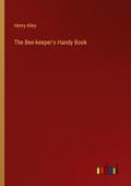 The Bee-keeper’s Handy Book