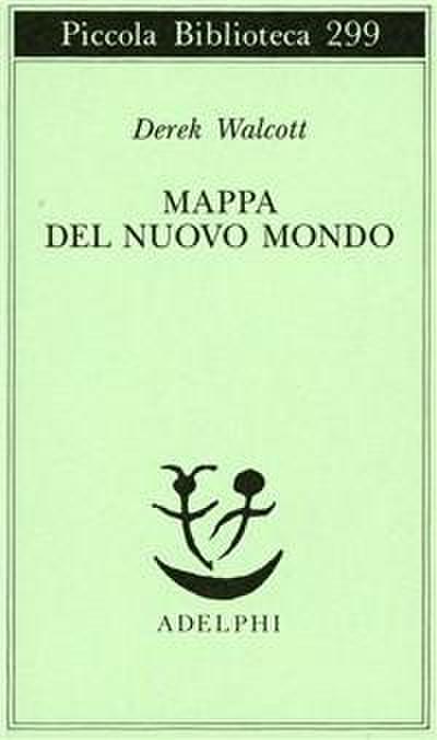 Mappa del nuovo mondo. Testo a fronte