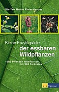 Kleine Enzyklopädie der essbaren Wildpflanzen