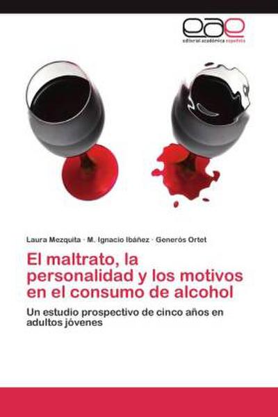 El maltrato, la personalidad y los motivos en el consumo de alcohol