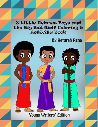 3 Little Hebrew Boys and The Big Bad Wolf: Young Writers Edition
