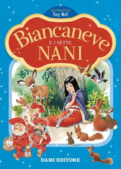 Biancaneve e i sette nani. Prime storie da leggere