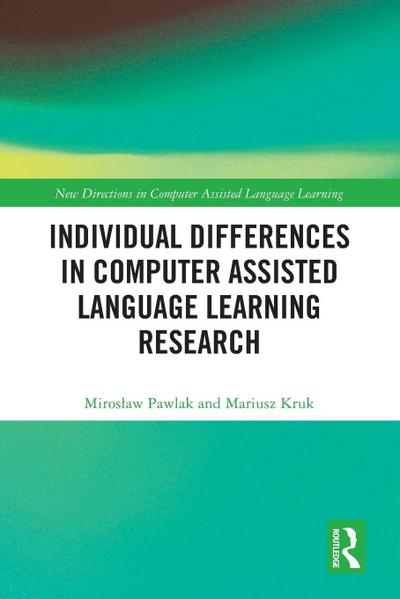 Individual differences in Computer Assisted Language Learning Research