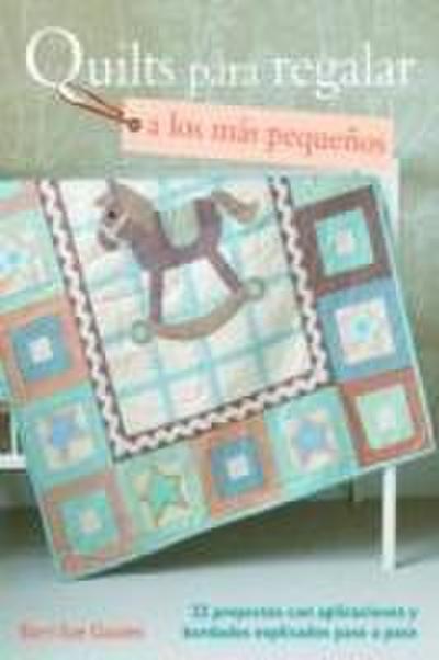Quilts para regalar a los más pequeños
