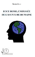 Ecce Homo, l’odyssée de l’aventure humaine