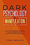 Dark Psychology & Manipulation 2 in 1