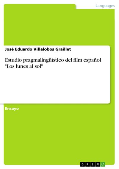 Estudio pragmalingüístico del film español "Los lunes al sol"