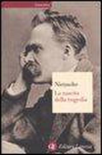 La nascita della tragedia ovvero grecità e pessimismo