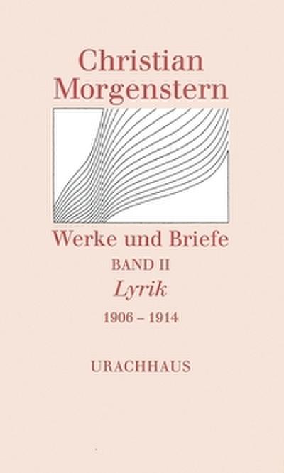 Werke und Briefe 2