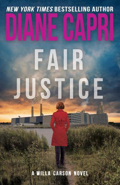 Fair Justice: A Judge Willa Carson Mystery (Hunt for Justice Series, #9)