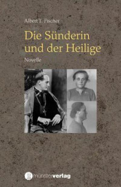 Die Sünderin und der Heilige