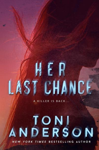 Her Last Chance (Her ~ Romantic Suspense, #2)
