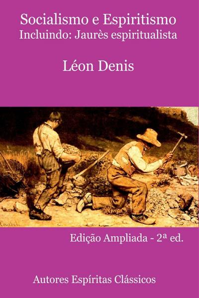 Socialismo E Espiritismo - Incluindo