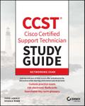CCST Cisco Certified Support Technician Study Guide