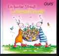 Oups - Ein bunter Strauß Lebensfreude