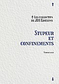 Stupeur et confinements