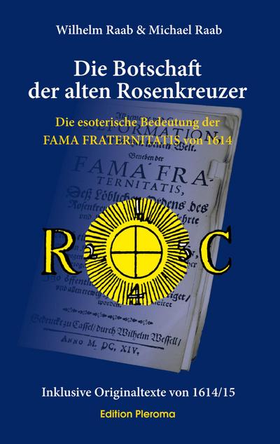 Die Botschaft der alten Rosenkreuzer