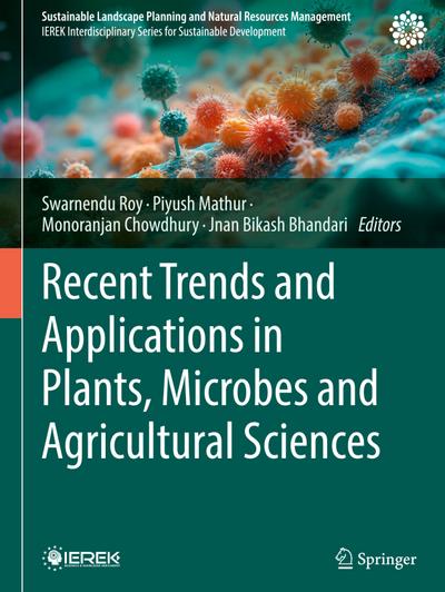 Recent Trends and Applications in Plants, Microbes and Agricultural Sciences