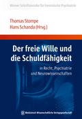 Der freie Wille und die Schuldfähigkeit