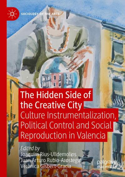 The Hidden Side of the Creative City