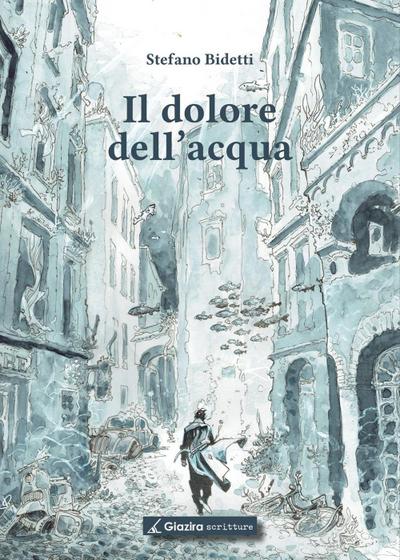 Il dolore dell’acqua