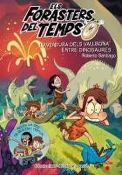 Els Forasters del Temps 6: L’aventura dels Vallbona entre dinosaures