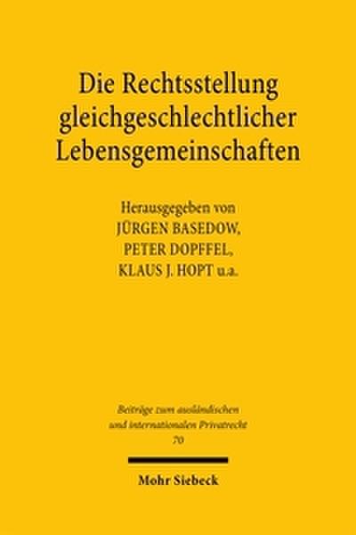 Die Rechtsstellung gleichgeschlechtlicher Lebensgemeinschaften