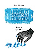 Improvisationstheater. Impro-Shows