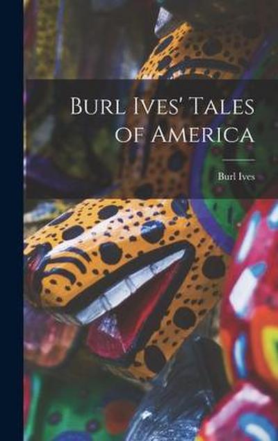 Burl Ives’ Tales of America