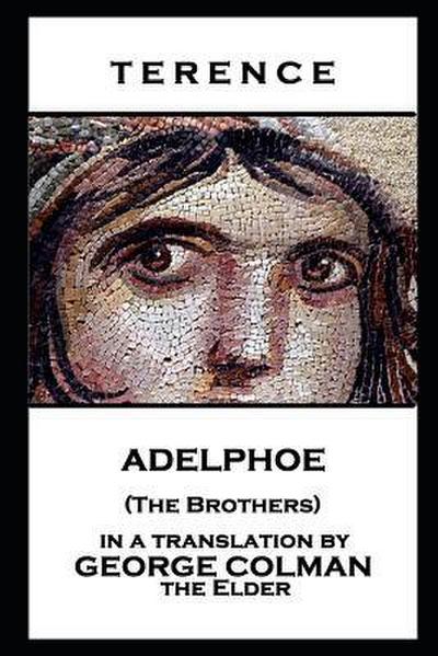 Terence: TERENCE - ADELPHOE (THE BROTHE