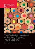 The Routledge Handbook of Teaching English to Young Learners