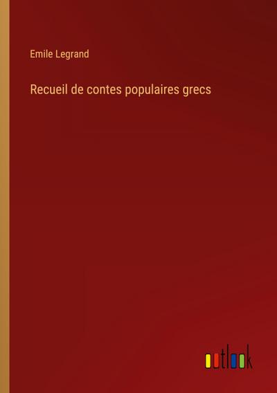 Recueil de contes populaires grecs