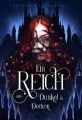 Ein Reich aus Dunkel und Dornen