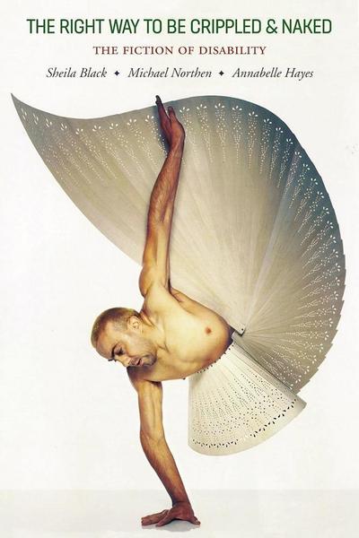 The Right Way to Be Crippled and Naked