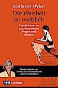 Die Weisheit ist weiblich