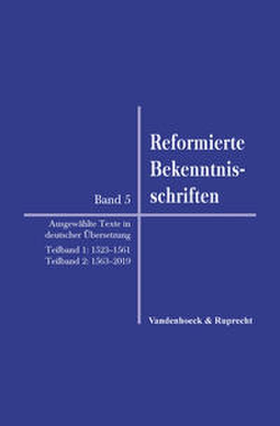 Reformierte Bekenntnisschriften 5