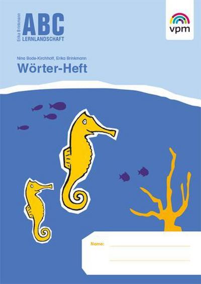 ABC Lernlandschaft. Wörter-Heft 1. Schuljahr 