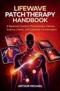 Lifewave Patch Therapy Handbook