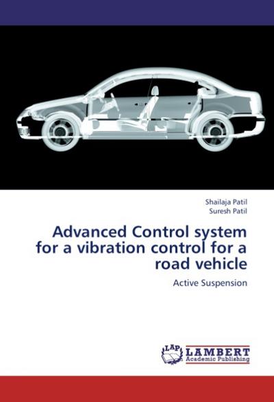 Advanced Control system for a vibration control for a road vehicle